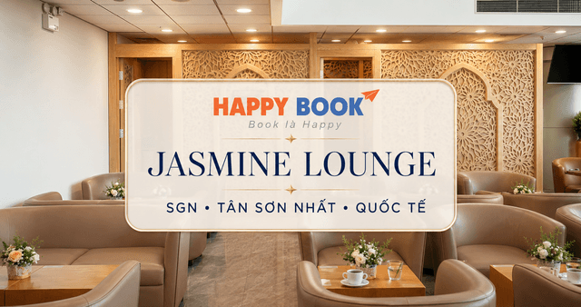Phòng chờ Thương gia Jasmine Lounge Quốc tế tại sân bay Tân Sơn Nhất