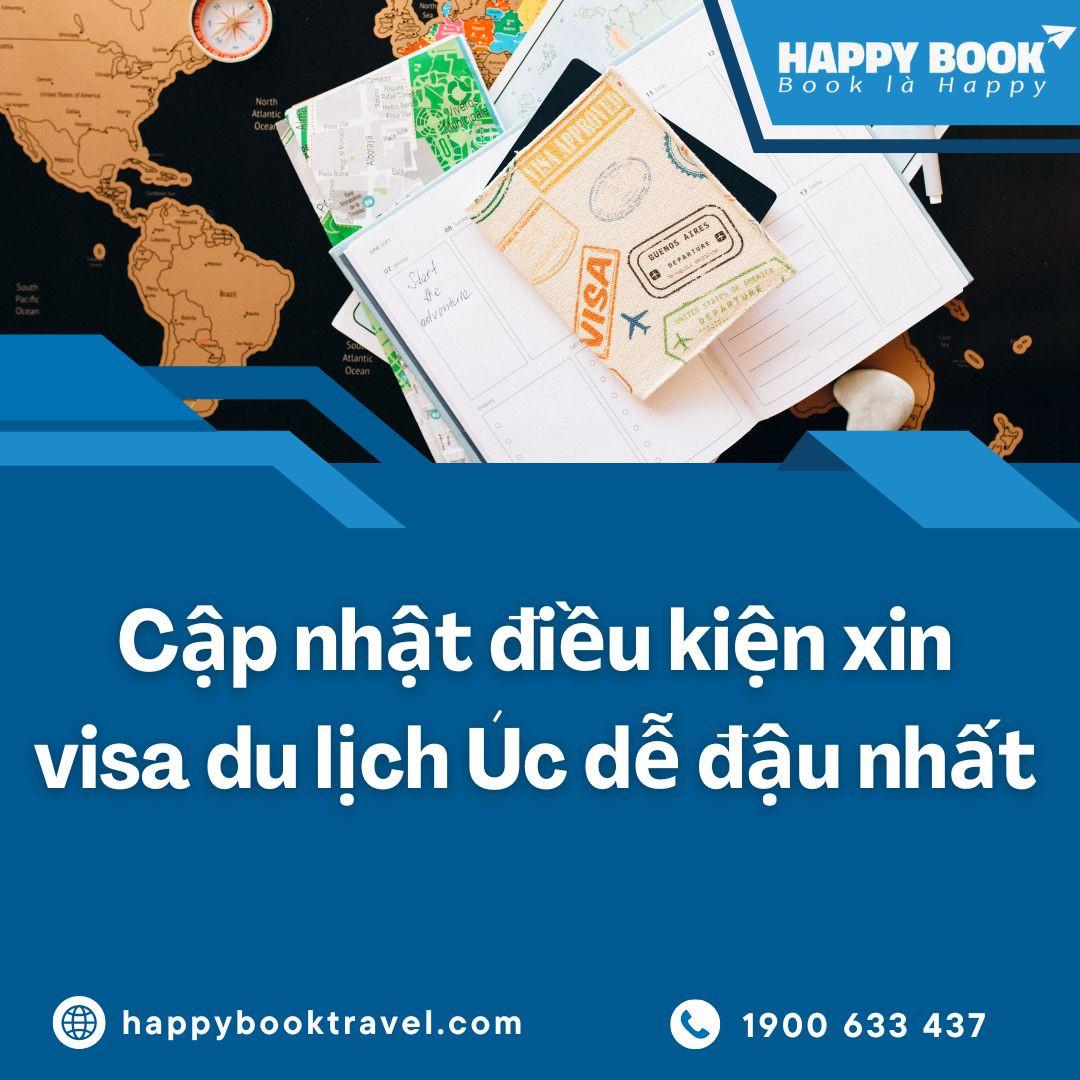 Cập Nhật Điều Kiện Xin Visa Du Lịch Úc Dễ Đậu Nhất – Kinh Nghiệm Từ HappyBook Travel