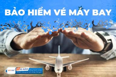 Có Nên Mua Bảo Hiểm Vé Máy Bay Không? Lợi Ích Khi Mua Bảo Hiểm Vé Máy Bay