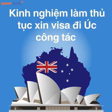 Kinh Nghiệm Làm Thủ Tục Xin Visa Đi Úc Công Tác Tăng Tỷ Lệ Đậu Cao