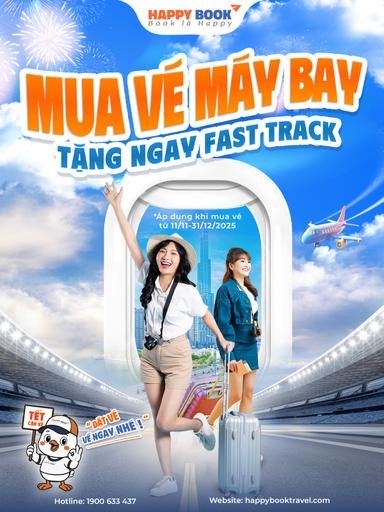 MUA VÉ MÁY BAY QUỐC TẾ - TẶNG FAST TRACK