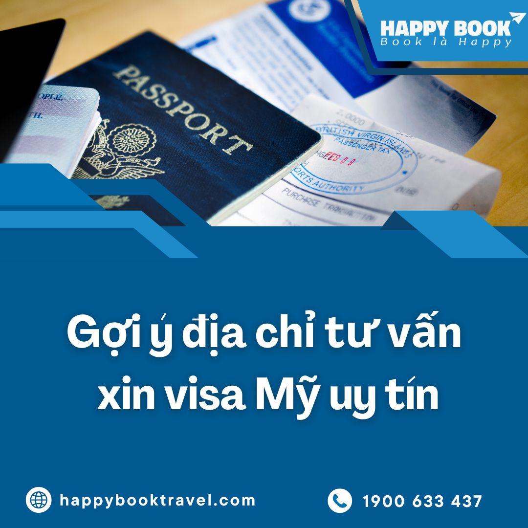 Tư Vấn Xin Visa Mỹ Uy Tín – Giải Pháp Trọn Gói Tại Happybook Travel
