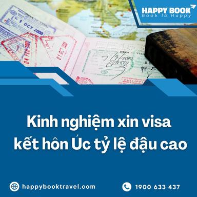 Kinh Nghiệm Xin Visa Kết Hôn Úc Tỷ Lệ Đậu Cao – Dịch Vụ Hỗ Trợ Từ Happybook Travel