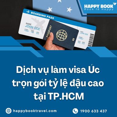 Dịch Vụ Làm Visa Úc Trọn Gói Uy Tín - Tỷ Lệ Đậu Cao Tại Happybook Travel
