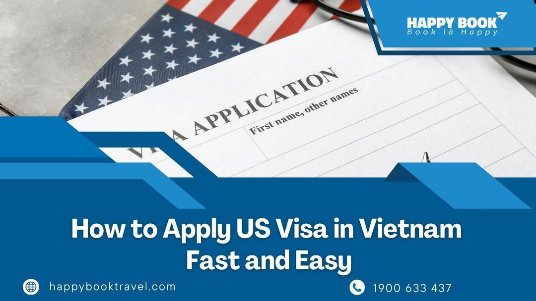 How To Apply For Us Visa With Expert Support From Happybook Travel