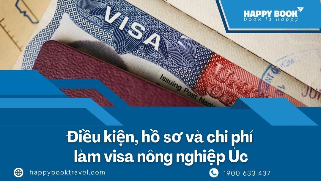 Visa Nông Nghiệp Úc: Điều Kiện, Hồ Sơ Và Chi Phí Mới Nhất | HappyBook Travel