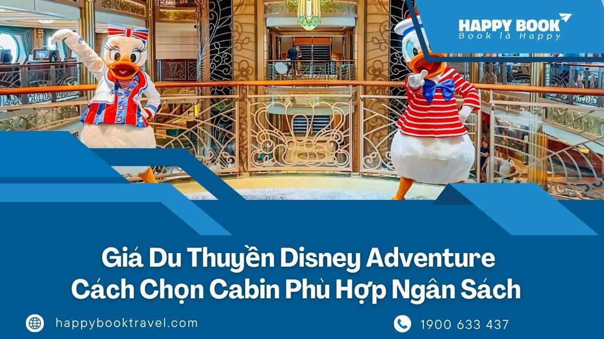 Bảng Giá Du Thuyền Singapore Disney Adventure: Cách Chọn Cabin Phù Hợp Ngân Sách