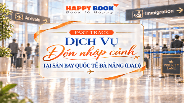 Dịch vụ Đón nhập cảnh (Fast Track) tại Sân bay Quốc tế Đà Nẵng (DAD)